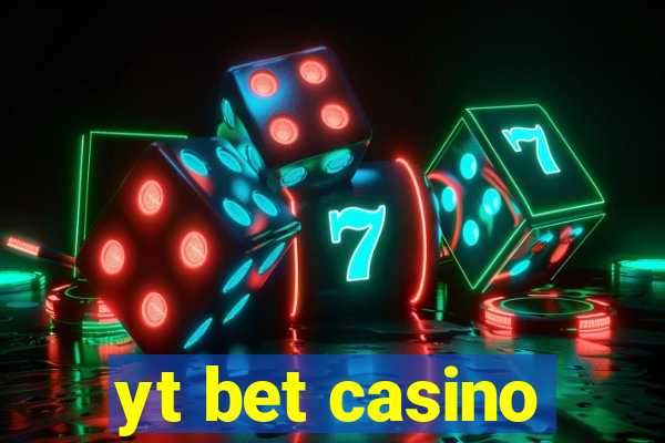 yt bet casino